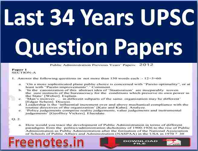 Last 34 Years UPSC Question Papers -freenotes.in