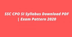 SSC-CPO-SI-Syllabus-Download-PDF-_-Exam-Pattern-2020-300x157