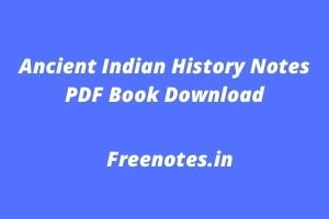 Ancient Indian History Notes PDF Book Download