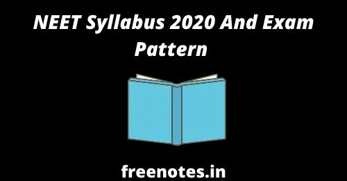 NEET Syllabus 2020 And Exam Pattern