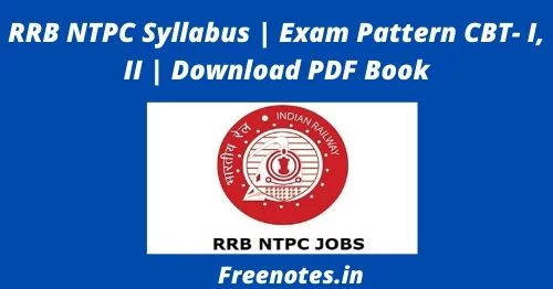 RRB NTPC Syllabus Exam Pattern CBT- I, II Download PDF Book