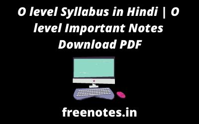 O level Syllabus in Hindi _ O level Important Notes Download PDF