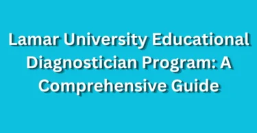 Lamar University Educational Diagnostician Program A Comprehensive Guide