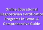Online Educational Diagnostician Certification Programs in Texas A Comprehensive Guide